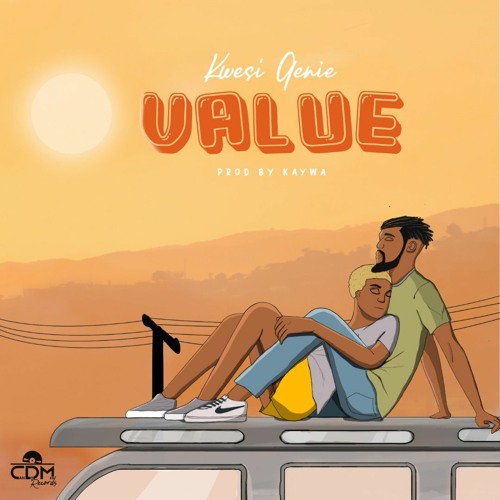 Music: Kwesi Genie of CDM Records Releases 'Value' - his Debut Single