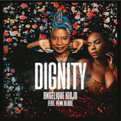Angélique Kidjo releases Powerful New Track Inspired by Nigerian Youth Movement “Dignity”