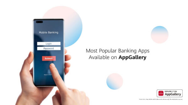 Huawei AppGallery strongly supports its partners from the banking & finance sector while ensuring the highest security to users