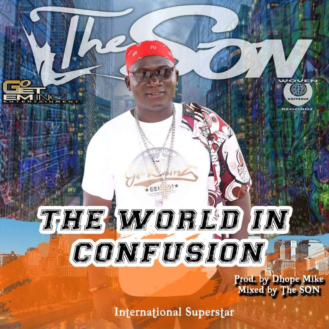 "The Son" Out with " The World in Confusion" & "Already Taken"
