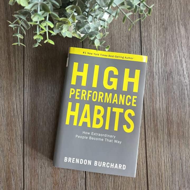 7 powerful lessons from the book "High Performance Habits"