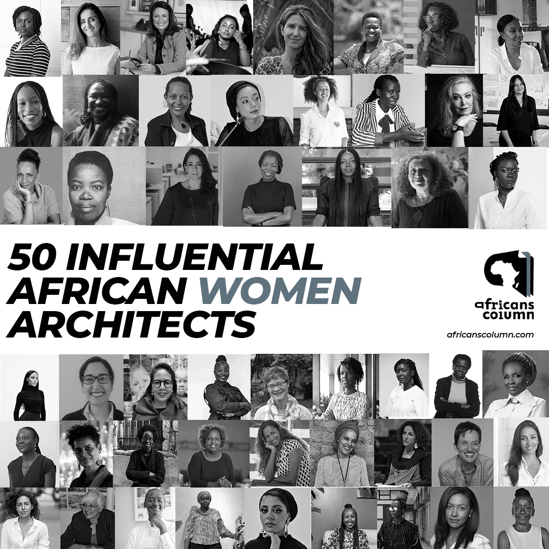 Africans Column announces List of 50 Influential African Women Architects